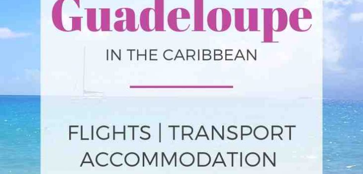 Quand partir en Guadeloupe au meilleur prix ?